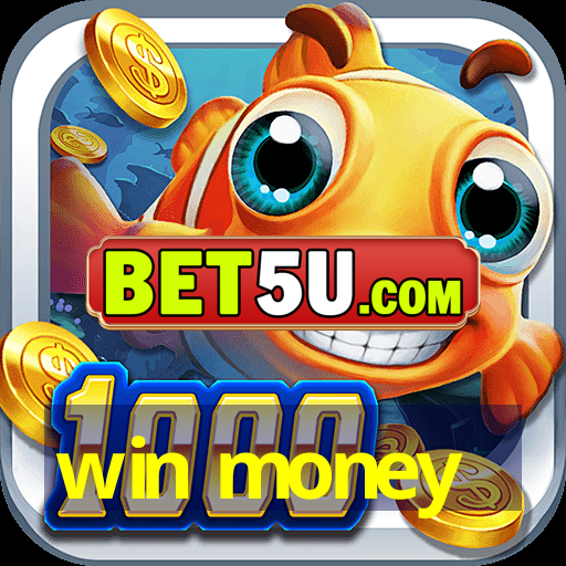 win money